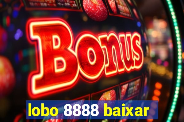 lobo 8888 baixar